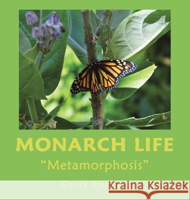 Monarch Life: Metamorphosis Gerri Endean 9781665554466 Authorhouse - książka