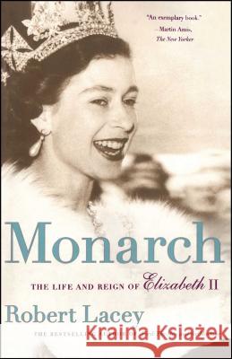 Monarch: The Life and Reign of Elizabeth II Lacey, Robert 9780743236690 Free Press - książka
