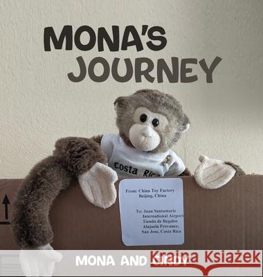 Mona's Journey Mona and Cindy 9781088023358 Mona's Stories - książka