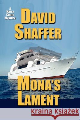 Mona's Lament David Shaffer 9780984000425 Alabaster - książka