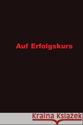 Monatsplaner für dein online Business: Auf Erfolgskurs Erfolgskurs, Auf 9781693480348 Independently Published - książka