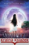 Mondauge Metz, Marion Selina 9783756546848 epubli