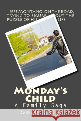 Monday's Child Barbara Eknoian 9781523484836 Createspace Independent Publishing Platform - książka
