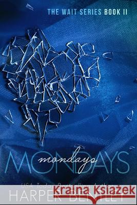 Mondays Harper Bentley 9781974147373 Createspace Independent Publishing Platform - książka