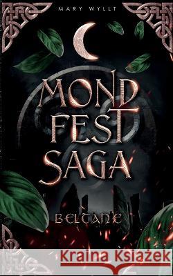 Mondfestsaga: Beltane Mary Wyllt 9783739233109 Bod - Books on Demand - książka