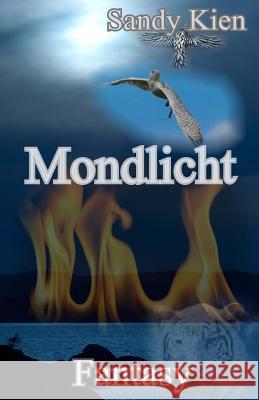 Mondlicht Sandy Kien 9781508873662 Createspace - książka