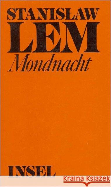 Mondnacht : Hörspiele und Fernsehspiele Lem, Stanislaw 9783458150503 Insel Verlag - książka