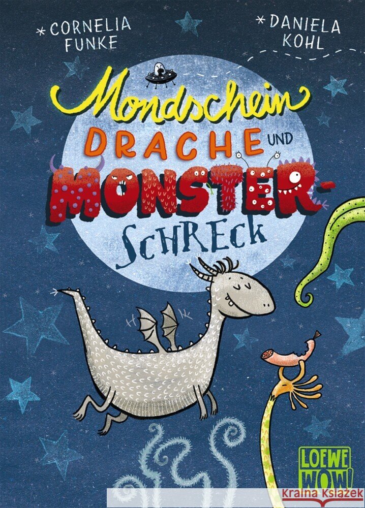 Mondscheindrache und Monsterschreck : Kinderbuch  - Präsentiert von Loewe Wow! - Wenn Lesen WOW! macht Funke, Cornelia 9783743206151 Loewe Verlag - książka