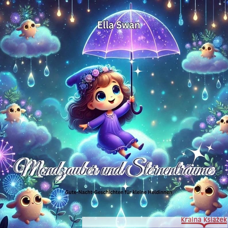 Mondzauber und Sternenträume Swan, Alice 9783384552020 Pixelzauber - książka