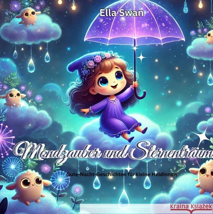 Mondzauber und Sternenträume Swan, Alice 9783384552037 Pixelzauber - książka