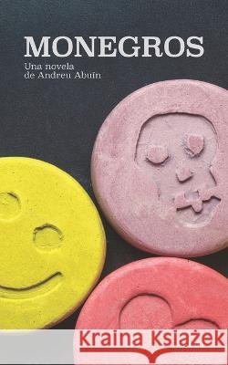 Monegros Andreu Abuin   9788409400317 Publicacion Independiente - książka