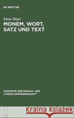 Monem, Wort, Satz und Text Klaus Heger 9783484220218 de Gruyter - książka