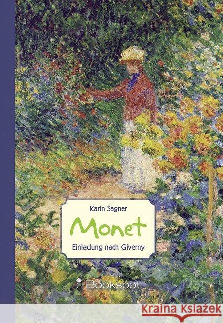 Monet : Einladung nach Giverny Sagner, Karin 9783956691478 Bookspot - książka