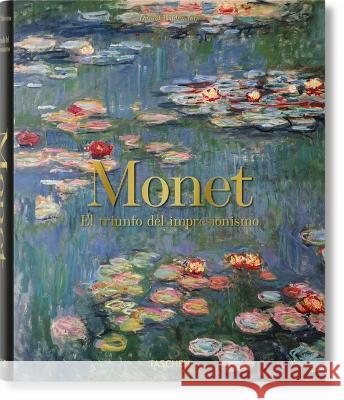 Monet. El Triunfo del Impresionismo Daniel Wildenstein 9783836590815 Taschen - książka