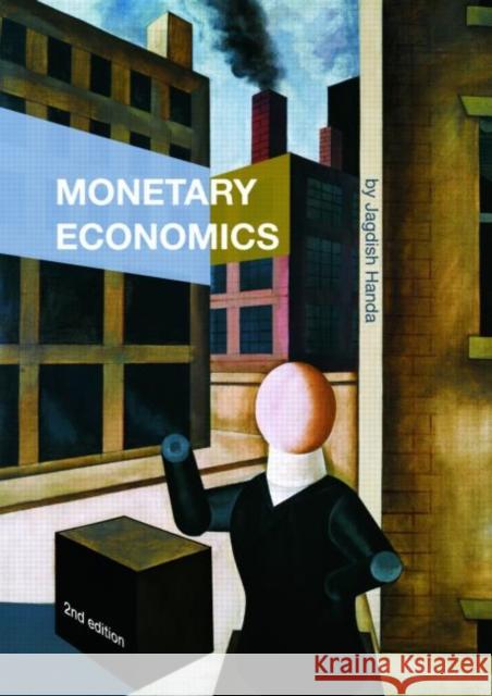 Monetary Economics Jagdish Handa 9780415772105  - książka