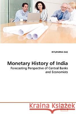 Monetary History of India Rituparna Das 9783639269475 VDM Verlag - książka