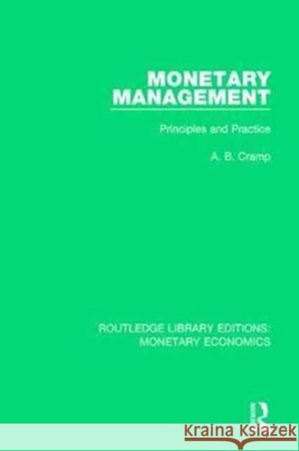 Monetary Management: Principles and Practice A. B. Cramp 9781138731837 Routledge - książka