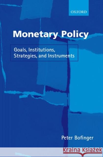 Monetary Policy Bofinger, Peter 9780199240579 Oxford University Press - książka