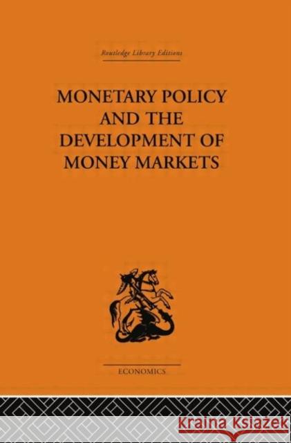 Monetary Policy and the Development of Money Markets J. S. G. Wilson 9780415313957 Routledge - książka