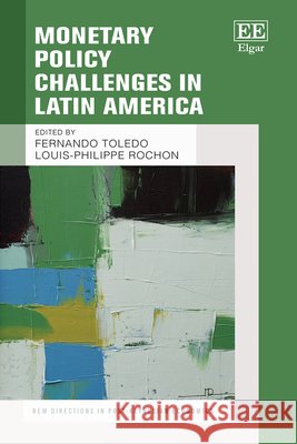 Monetary Policy Challenges in Latin America Toledo, Fernando, Louis–philippe Rochon 9781802200690  - książka