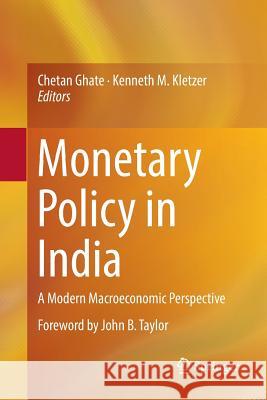 Monetary Policy in India: A Modern Macroeconomic Perspective Ghate, Chetan 9788132238546 Springer - książka