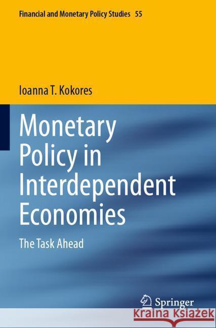 Monetary Policy in Interdependent Economies Kokores, Ioanna T. 9783031419607 Springer - książka