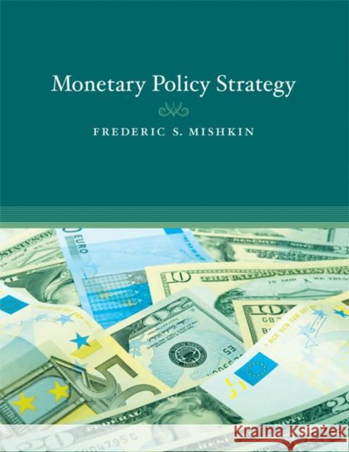 Monetary Policy Strategy  Mishkin 9780262513371  - książka