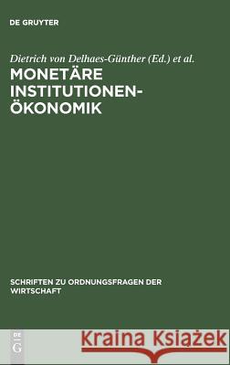 Monetre Institutionenkonomik Uwe Vollmer Dietrich Von Delhaes-Gunther Karl-Hans Hartwig 9783828201941 de Gruyter - książka