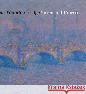 Monet's Waterloo Bridge: Vision and Process Norwood, Nancy 9781939125583  - książka