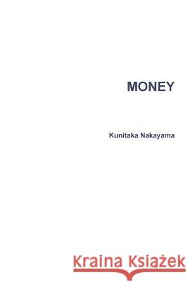 Money Kunitaka Nakayama 9781365775277 Lulu.com - książka