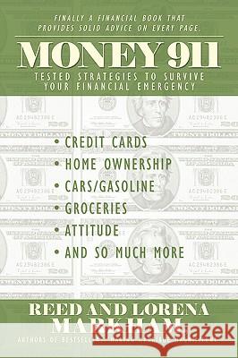 Money 911: Tested Strategies to Survive Your Financial Emergency Markham, Reed 9780595531240 iUniverse.com - książka