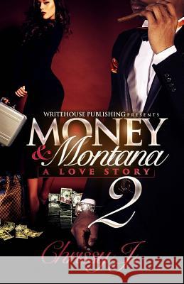 Money & Montana 2 Chrissy J 9781508537731 Createspace - książka