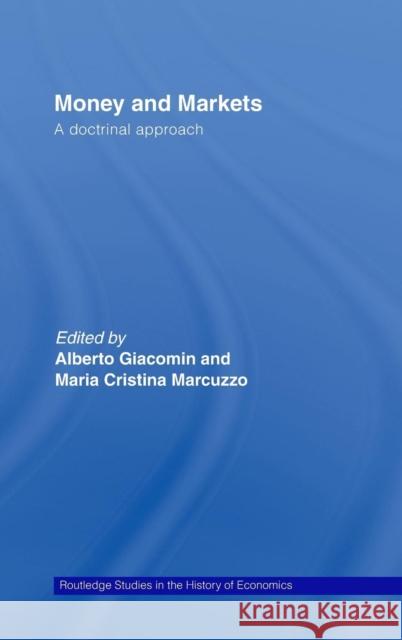 Money and Markets: A Doctrinal Approach Marcuzzo, Maria Cristina 9780415384032 Routledge - książka