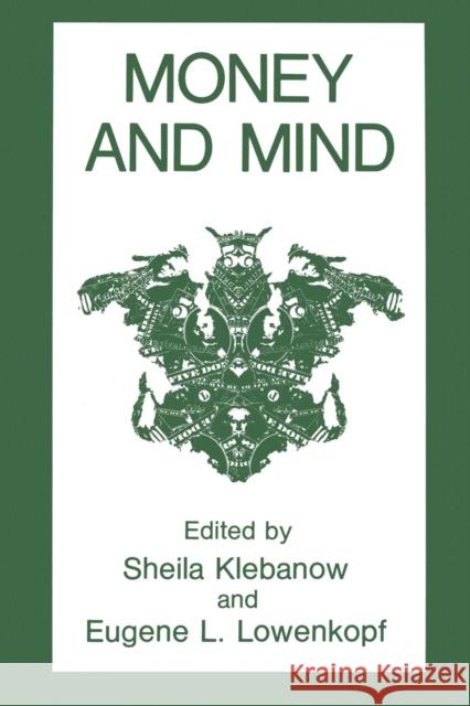 Money and Mind S. Klebanow E. L. Lowenkopf E. L. Lowenglishkopf 9781461366768 Springer - książka