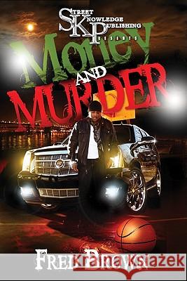 Money and Murder Fred Brown 9780979955686 Street Knowledge Publishing - książka