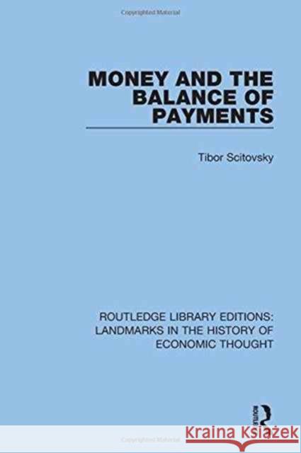 Money and the Balance of Payments Tibor Scitovsky 9781138217966 Routledge - książka