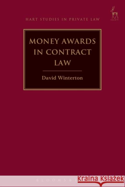 Money Awards in Contract Law David Winteron 9781849464574 Hart Publishing (UK) - książka