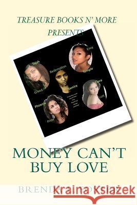Money Can't Buy Love: ...but this diamond will do! Foster, Brenda L. 9781456302979 Createspace - książka
