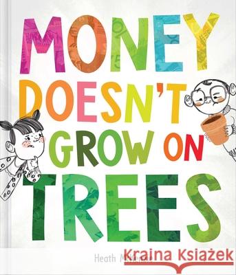Money Doesn't Grow on Trees Heath McKenzie 9780655235316 Lake Press - książka