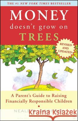 Money Doesn't Grow On Trees: A Parent's Guide To Raising Financially Responsible Children Neale S. Godfrey 9780743287807 Simon & Schuster - książka