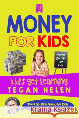 Money for Kids: Money system for kids Helen, Tegan 9781548168742 Createspace Independent Publishing Platform - książka