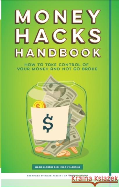 Money Hacks Handbook: How to Take Control of Your Money and Not Go Broke Hugo Villabona Maria Llorens 9781633531178 Dragon Fruit - książka