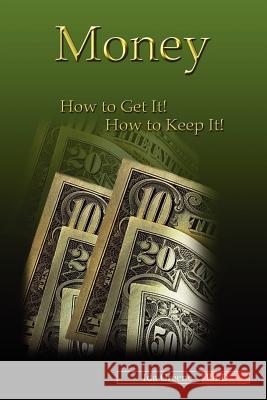 Money, How to Get It, How to Keep It Ida Greene 9781881165187 PSI Publishing (CA) - książka