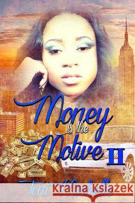 Money is the Motive 2 Toni Michelle 9781365060885 Lulu.com - książka