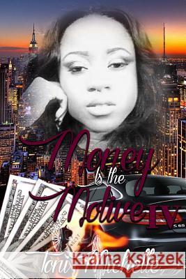 Money Is The Motive 4: Way Too Gone Richardson, Felicia 9781546425977 Createspace Independent Publishing Platform - książka