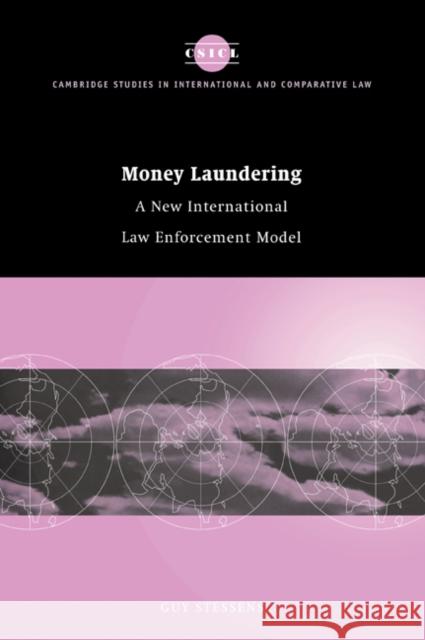 Money Laundering: A New International Law Enforcement Model Stessens, Guy 9780521050746 Cambridge University Press - książka