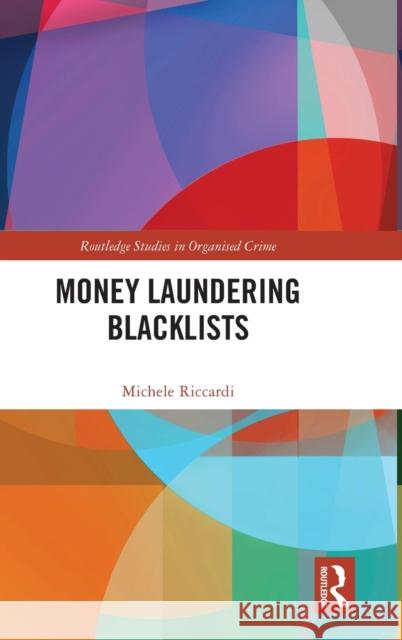 Money Laundering Blacklists Michele Riccardi 9781032080871 Routledge - książka