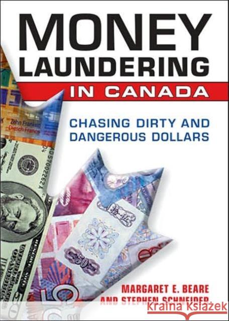 Money Laundering in Canada: Chasing Dirty and Dangerous Dollars Beare, Margaret E. 9780802094179 University of Toronto Press - książka