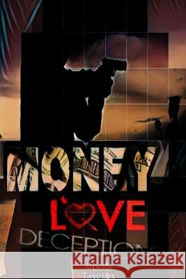 Money Love Deception Tyrone Miles 9781365959431 Lulu.com - książka