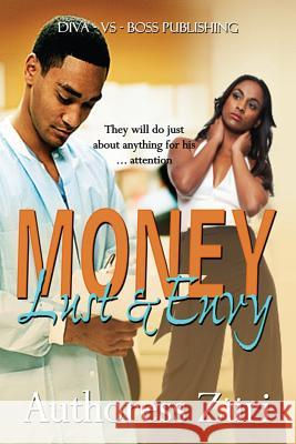 Money, Lust & Envy 1 Zuri Passion 9781546357414 Createspace Independent Publishing Platform - książka